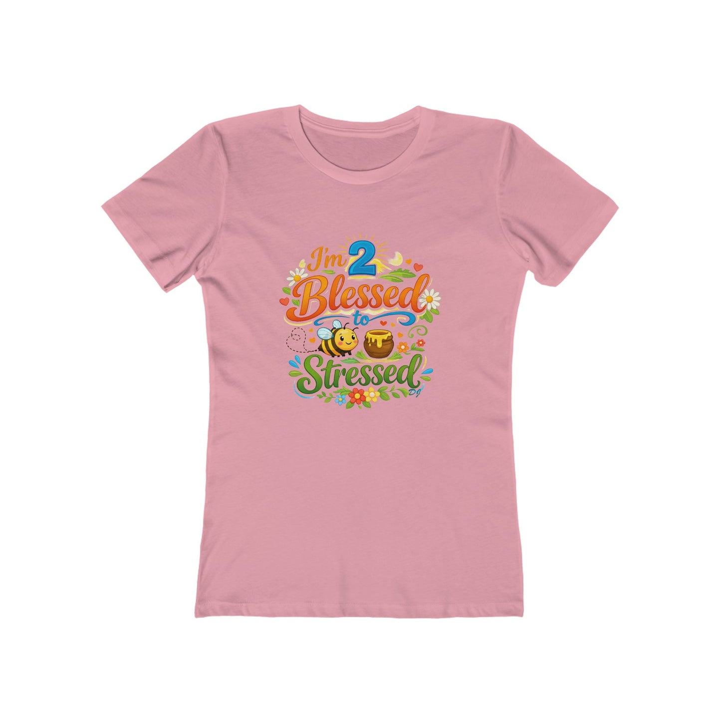 Women's T‑Shirt - "I'm 2 Blessed to be Stressed" Cute Floral Graphic Tee