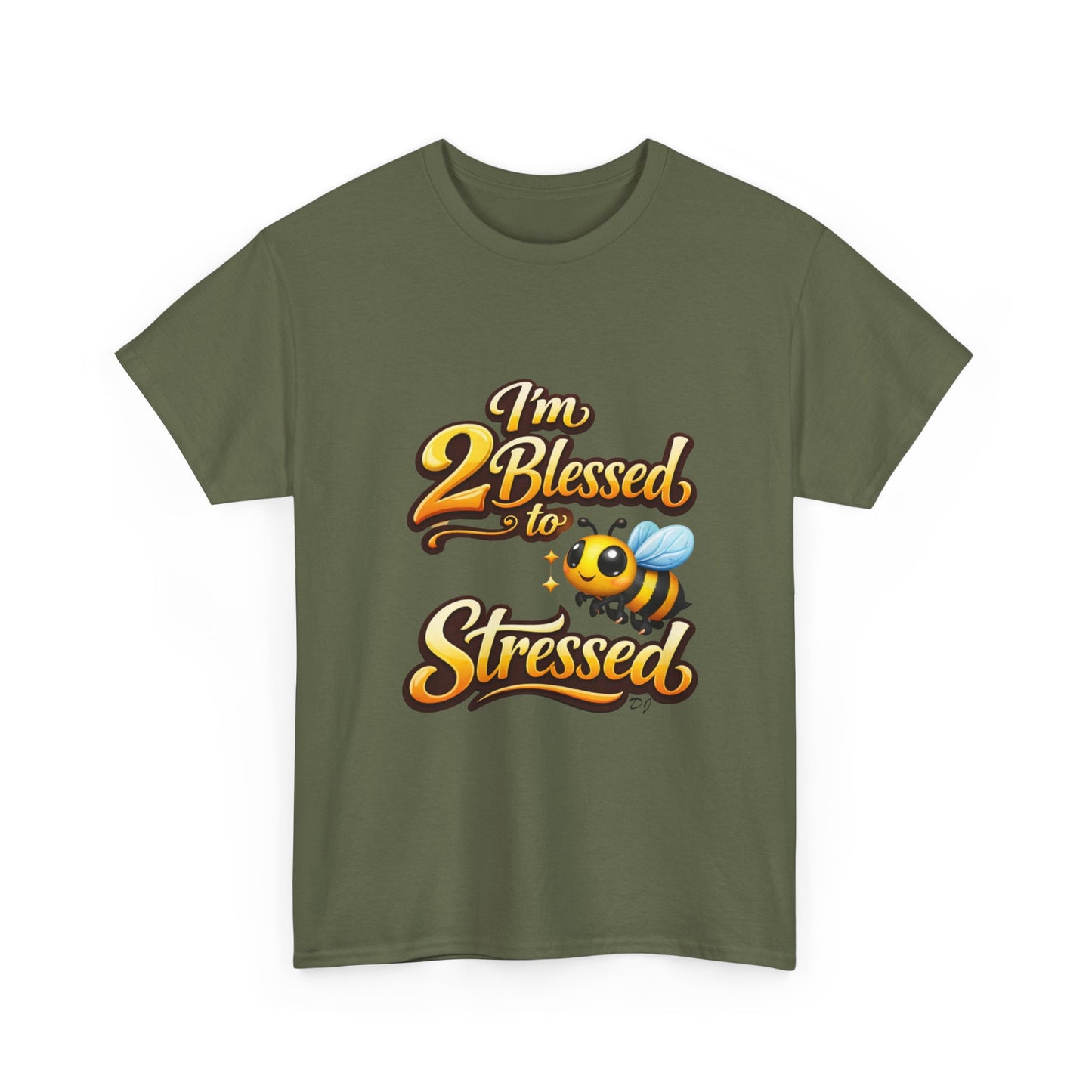 I'm 2 Blessed 2 Be Stressed Graphic Tee - Funny Inspirational Christian Shirt