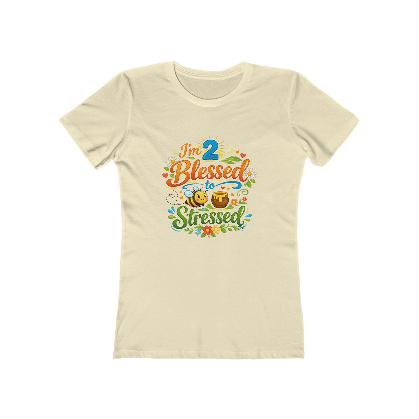 Women's T‑Shirt - "I'm 2 Blessed to be Stressed" Cute Floral Graphic Tee