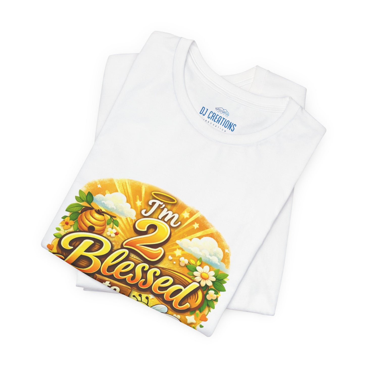 I'm 2 Blessed to be Stressed T‑Shirt