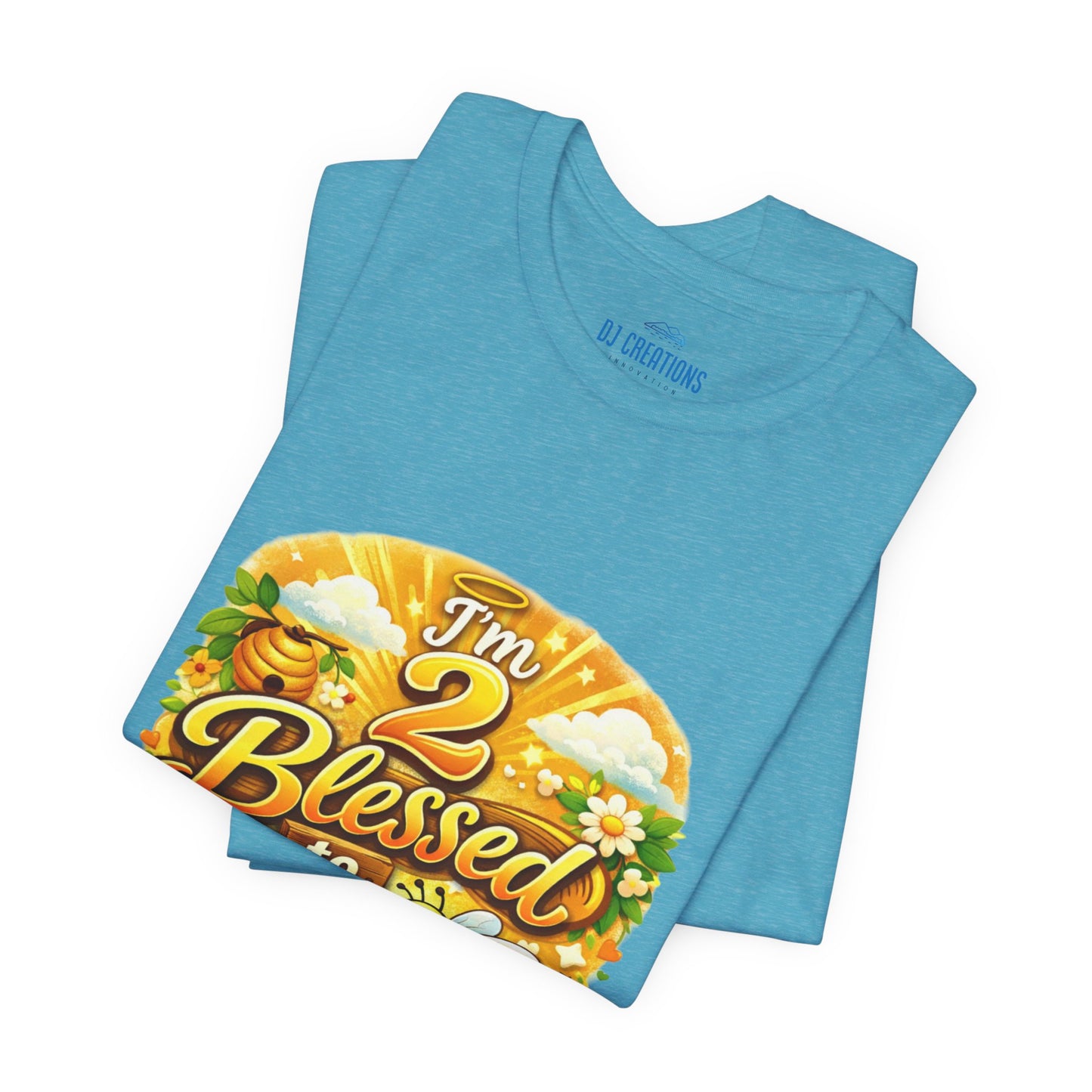 I'm 2 Blessed to be Stressed T‑Shirt