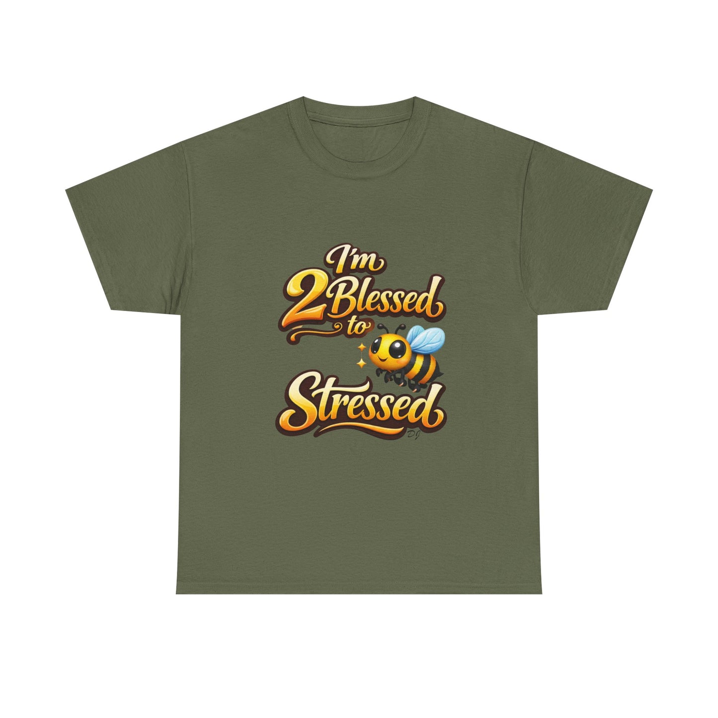 I'm 2 Blessed 2 Be Stressed Graphic Tee - Funny Inspirational Christian Shirt